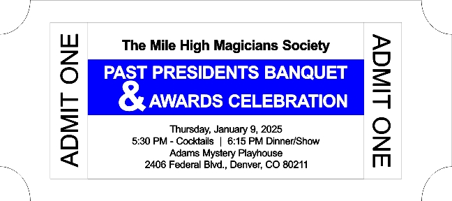 January 9th Banquet for the Mile High Magicians Society